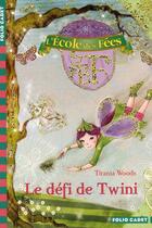 Couverture du livre « L'école des fées t.5 : le défi de Twini » de Titania Woods et Smiljana Coh aux éditions Gallimard-jeunesse