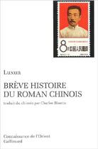Couverture du livre « Breve histoire du roman chinois » de Lu Xun aux éditions Gallimard