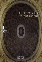 Couverture du livre « Le bâtisseur » de Thierry Vila aux éditions Verticales