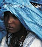 Couverture du livre « Impressions of the sahara » de Jean-Loic Le Quellec aux éditions Arthaud