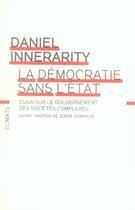 Couverture du livre « La démocratie sans l'Etat ; essai sur le gouvernement des sociétés complexes » de Daniel Innerarity aux éditions Climats
