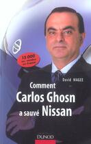 Couverture du livre « Comment carlos ghosn a sauve nissan » de David Magee aux éditions Dunod