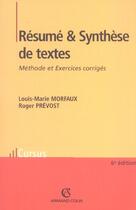 Couverture du livre « Resume et synthese de textes - 6ed. - methode et exercices corriges (6e édition) » de Morfaux/Prevost aux éditions Armand Colin