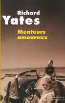 Couverture du livre « Menteurs amoureux » de Richard Yates aux éditions Robert Laffont