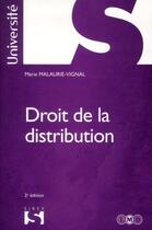 Couverture du livre « Droit de la distribution (2e édition) » de Marie Malaurie-Vignal aux éditions Sirey