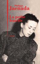 Couverture du livre « La petite femelle » de Philippe Jaenada aux éditions Julliard