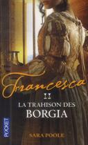Couverture du livre « La trahison des Borgia » de Sara Poole aux éditions Pocket