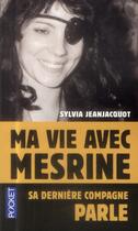 Couverture du livre « Ma vie avec Mesrine » de Sylvia Jeanjacquot aux éditions Pocket