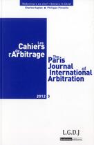 Couverture du livre « Les cahiers de l arbitrage n 3 - 2012 » de  aux éditions Lgdj