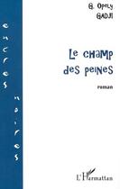 Couverture du livre « Le champ des peines » de G. Opely Gadji aux éditions Editions L'harmattan