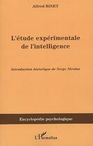 Couverture du livre « L'étude expérimentale de l'intelligence » de Alfred Binet aux éditions Editions L'harmattan