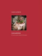 Couverture du livre « Mignardises ; 25 recettes pour cuisiner les hommes » de Marion Lefebvre et Mari Meerson et Francis Ricard aux éditions Filigranes