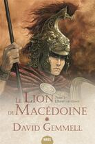 Couverture du livre « Le lion de Macédoine Tome 3 : l'esprit du chaos » de David Gemmell aux éditions Mnemos