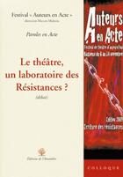 Couverture du livre « Le théâtre, un laboratoire des résistances ? » de Marcos Malavia aux éditions L'amandier