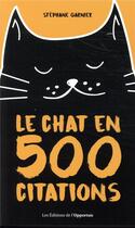 Couverture du livre « Le chat en 500 citations » de Stéphane Garnier aux éditions L'opportun