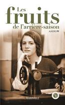 Couverture du livre « Les fruits de l'arrière-saison » de Aurore Py aux éditions Marivole