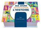 Couverture du livre « 365 jours qui ont marque l'Histoire » de Jerome Maufras aux éditions Editions 365