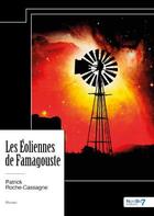 Couverture du livre « Les éoliennes de Famagouste » de Patrick Roche-Cassagne aux éditions Nombre 7