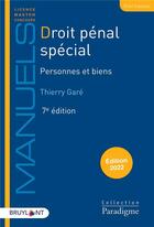Couverture du livre « Droit pénal spécial : personnes et biens (édition 2022) » de Thierry Gare aux éditions Bruylant