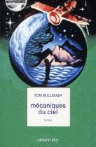 Couverture du livre « Mécaniques du ciel » de Tom Bullough aux éditions Calmann-levy