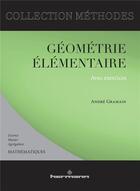 Couverture du livre « Géométrie élémentaire » de Gramain Andre aux éditions Hermann