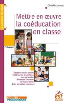 Couverture du livre « Mettre en oeuvre la coéducation en classe » de Clothilde Jouzeau aux éditions Esf