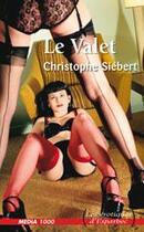 Couverture du livre « Le valet » de Siebert-C aux éditions Media 1000