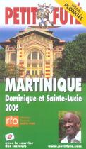 Couverture du livre « MARTINIQUE, dominique et sainte-lucie (édition 2006) » de Collectif Petit Fute aux éditions Le Petit Fute