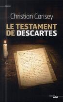 Couverture du livre « Le testament de Descartes » de Christian Carisey aux éditions Cherche Midi