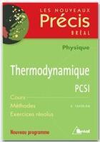 Couverture du livre « Thermodynamique ; PCSI » de G. Faverjon aux éditions Breal