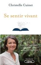 Couverture du livre « Se sentir vivant » de Christelle Cuinet aux éditions Michel Lafon