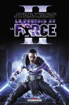 Couverture du livre « Star Wars - le pouvoir de la force t.2 » de Haden Blackman et Omar Francia aux éditions Delcourt