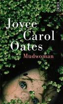 Couverture du livre « Mudwoman » de Joyce Carol Oates aux éditions Points