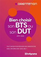 Couverture du livre « Bien choisir son BTS ou son DUT (édition 2019/2020) » de  aux éditions Studyrama