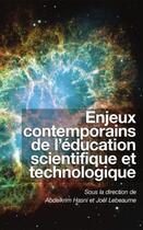Couverture du livre « Enjeux contemporains de l'éducation scientifique et technologique » de Joel Lebeaume et Abdelkrim Hasni aux éditions Pu D'ottawa