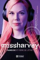 Couverture du livre « Missharvey » de Stephanie Harvey aux éditions Editions De L'homme