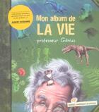 Couverture du livre « Mon album de la vie » de Professeur Genius aux éditions Quebec Amerique