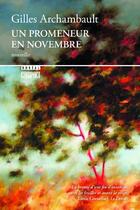 Couverture du livre « Un promeneur en novembre » de Gilles Archambault aux éditions Boreal