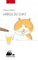 Couverture du livre « Haïkus du chat » de Shinbo Minami aux éditions Picquier