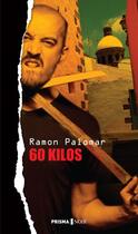 Couverture du livre « 60 kilos » de Ramon Palomar aux éditions Prisma