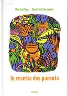 Couverture du livre « La recette des parents » de Martin Page et Faucompre Quentin aux éditions Rouergue