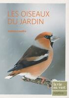 Couverture du livre « Les oiseaux du jardin » de Guilhem Lesaffre aux éditions Rustica