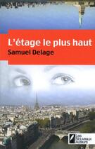 Couverture du livre « L'étage le plus haut » de Samuel Delage aux éditions Les Nouveaux Auteurs