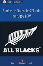 Couverture du livre « Équipe de Nouvelle-Zélande de rugby à XV » de  aux éditions Les Petits Bouquins Du Web