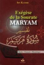 Couverture du livre « Exégèse de la sourate Maryam » de Ibn Kathir aux éditions Albouraq