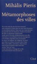 Couverture du livre « Métamorphoses des villes » de Mihalis Pieris aux éditions Circe