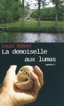 Couverture du livre « La demoiselle aux lumas » de Louis Dubost aux éditions Geste