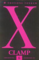 Couverture du livre « X Tome 6 » de Clamp aux éditions Delcourt