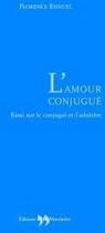 Couverture du livre « Amour Conjugue » de Florence Ehnuel aux éditions La Martiniere