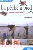 Couverture du livre « Tout savoir sur la peche a pied » de Filleul/Fondin aux éditions Lariviere